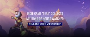 ‘Peak’ earns 1M copies sold and 3.3M Hours Watched — release week viewership of the newest viral indie hit